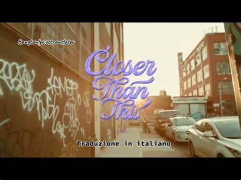 closer traduzione in italiano